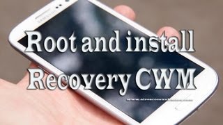 Samsung galaxy S3 root and install System recovery CWM [upl. by Gillan]