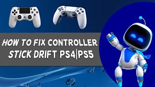 How To Fix Controller Stick Drift PS4PS5  Tutorial 2024 [upl. by Acherman639]