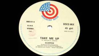 Take me upScotch Original Extended Version [upl. by Aratnahs965]