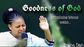 Goodness of God Swahili  Sister Irene Dan [upl. by Aimerej]