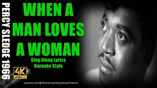 Percy Sledge When a Man Loves a Woman 1966 4K Lyrics [upl. by Einner]