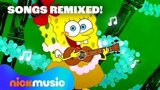 SpongeBob Songs REMIXED 🧽🎤 40 Minutes  Nick Music [upl. by Opalina]