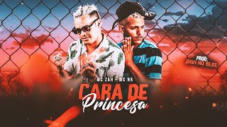 🔵CARA DE PRINCESA  MC NK E ZAH NA VOZ  REMIX BREGA FUNK [upl. by Jonme]