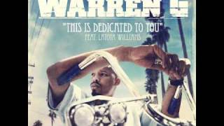 Warren G  This Is Dedicated To You ft Latoiya Williams Nate Dogg Tribute [upl. by Tigdirb]