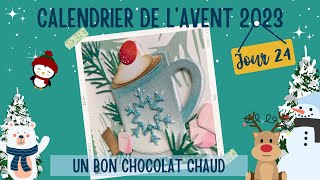 Jour 24  Je vous propose de partager un chocolat chaud ☕️ [upl. by Culberson]