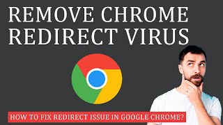 How to Remove Chrome Redirect Virus Clean Google Chrome [upl. by Bambie]