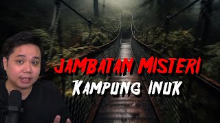 Jambatan Misteri Kampung Inuk kupikupiseram [upl. by Nwad]