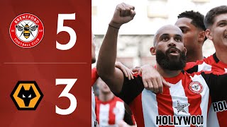 Bees hit FIVE  Mbeumo scores AGAIN 🤯  Brentford 53 Wolves  Premier League Highlights [upl. by Laurianne]