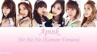 Apink 에이핑크 No No No 노노노 Lyrics [upl. by Gavrielle]