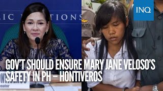 Gov’t should ensure Mary Jane Veloso’s safety in PH – Hontiveros [upl. by Aeneas]