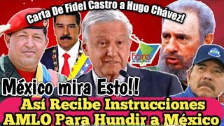 AMLO Así Recibe Instrucciones Del Comunismo Carta de Fidel Castro a Hugo Chávez  Beto Alfa [upl. by Harvard]