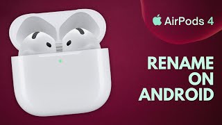 How to Rename AirPods on Android [upl. by Gorski4]