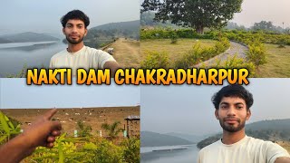 Nakti Dam Ckp New nazara  Nakti Dam Chakradharpur jharkhand  Kamal Mahto [upl. by Candide]