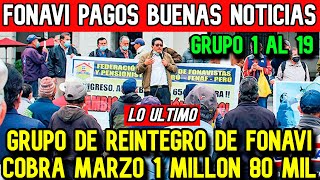 FONAVI DEVOLUCION LO ULTIMO GRUPO REINTEGRO QUE YA COBRARON BENFICIARIOS GRUPO 1 AL 19 EN MARZO [upl. by Nahej]