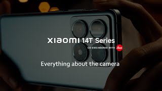 Everything about the Xiaomi 14T Series camera [upl. by Naimaj]