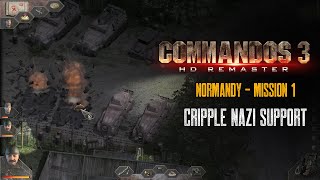 Commandos 3 HD Remaster  Mission 1  Cripple Nazi Support [upl. by Kelam]