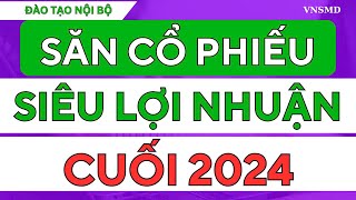 ĐÀO TẠO NỘI BỘ I CHIẾN LƯỢC CHI TIẾT AZ ĐỂ TÌM KIẾM CỔ PHIẾU SIÊU LỢI NHUẬN CUỐI 2024 [upl. by Akinat]