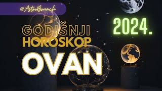 OVAN  Godisnji Horoskop za 2024 god [upl. by Lanam79]