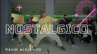 NOSTALGICO  RAUW ALEJANDRO FT MARIO CUESTA CHOREOGRAPHY [upl. by Einehpets23]