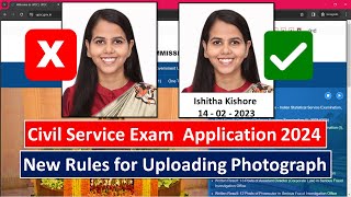 Changes in Photograph Upload in UPSC Registration 2024  Civil Service Exam application Online [upl. by Alberic]