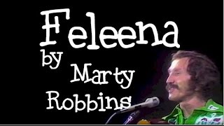 FELEENA by Marty Robbins How Feleena came to Rosas Cantina [upl. by Claus]