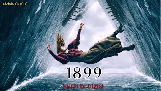 1899 Netflix Dizisi  Dizinin Öyküsü [upl. by Ahsirpac697]