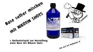 Herstellung einer Base mit Nikotin Shots  Tutorial [upl. by Aienahs]