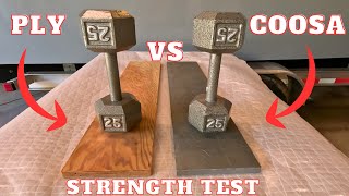 COOSA BOARD vs PLYWOOD Which One is BEST Lets TEST Them Both to Failure [upl. by Kaufmann]