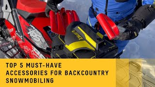 Top 5 musthave accessories for backcountry snowmobiling [upl. by Dinnie85]