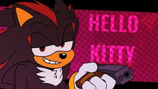 HELLO KITTY  Animation meme  Shadow the Hedgehog Old [upl. by Pugh]