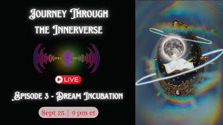 Podcast Livestream  Dream Incubation [upl. by Beka]