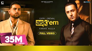 ASK THEM  Gippy Grewal Ft Karan Aujla Full Video Punjabi Songs  Geet MP3 [upl. by Nesta]