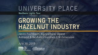 Growing the Hazelnut Industry  University Place [upl. by Ynahirb149]