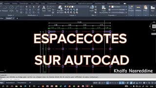 Ajustez lespacement entre les linges de cotations  par la commande ESPACECOTES [upl. by Euqinue]