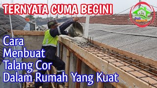 CARA MEMBUAT TALANG COR DALAM RUMAH YANG KUAT TERNYATA CUMA BEGINI [upl. by Nauqet]