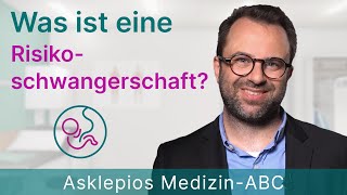 Was ist eine Risikoschwangerschaft  Medizin ABC  Asklepios [upl. by Ratna]