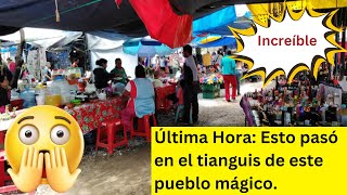 Visitamos un tianguis en un pueblo mágico en el estado de Querétaro y esto pasó [upl. by Korie674]