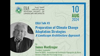 ESLA TALKS Talk 03 Preparation of Climate Change Adaptation Strategies By James MacGregor [upl. by Lytton]