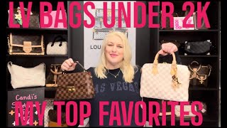 LV BAGS UNDER 2K MY TOP FAVORITES [upl. by Rosene]