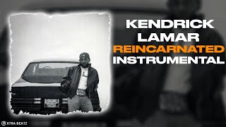 Kendrick Lamar  Reincarnated INSTRUMENTAL [upl. by Allevon]