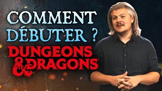 TOUTES LES BASES  COMMENCER DUNGEONS amp DRAGONS 1 [upl. by Idnew]