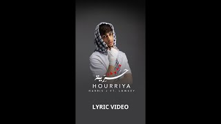 Harris J ft Lowkey  Hourriya Freedom  Official Music Lyric Video [upl. by Fabiano]