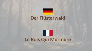 Apprends ALLEMAND  Livre Audio Allemand amp Français Le Bois Qui Murmure [upl. by Gievlos168]