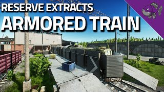 Armored Train  Reserve Extract Guide  Escape From Tarkov [upl. by Wivina]