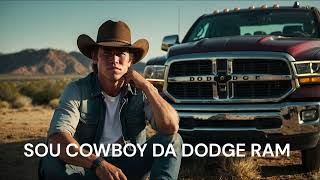 SOU COWBOY DA DODGE RAM [upl. by Baskett907]