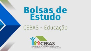 BOLSAS DE ESTUDO CEBAS  EDUCAÇÃO [upl. by Niroht]