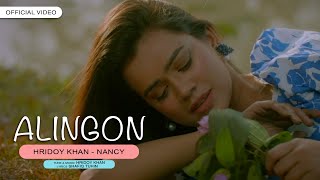 Hridoy Khan  Alingon  Nancy  Official Video [upl. by Retlaw]