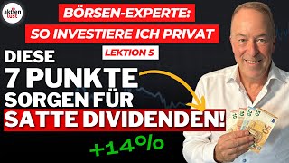 Diese 7 Punkte sorgen für satte Dividenden So investiere ich privat – Lektion 5  aktienlust [upl. by Fransis]