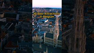 Top 10 MUSTSEE Belgium Attractions You CANT Pass Up belgium belgiumtravel [upl. by Favian425]