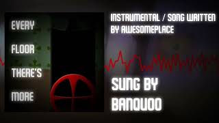 Dandys World Original Song Every Floor Theres More  By Awesomeplace Feat Banquo0 [upl. by Onileva]